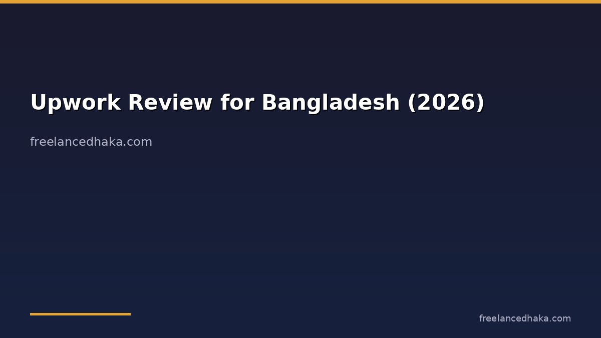 Upwork Review for Bangladesh (2026)